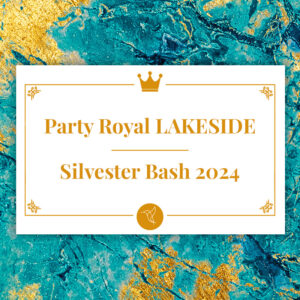 LAKESIDE Party Royal Silvester Bash 2024