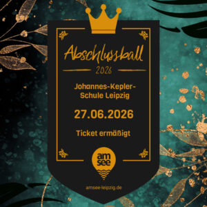 Abiball 27.06.2026 | JKG Leipzig | Ticket ermäßigt