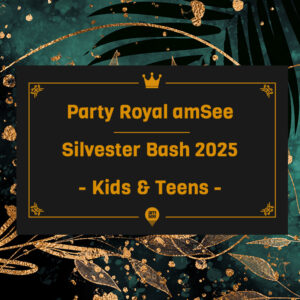 amSee Party Royal Silvester Bash 2025 – Kids & Teens