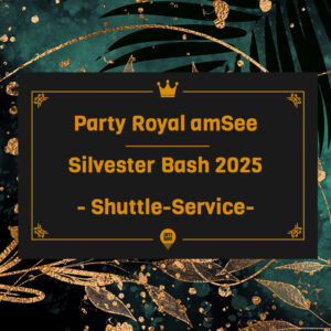 amSee Party Royal Silvester Bash 2025 | Shuttle-Service