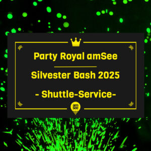 amSee Party Royal Silvester Bash 2025 | Shuttle-Service
