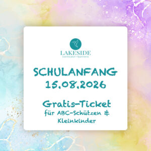 LAKESIDE Schulanfang 2026 | ABC-Ticket