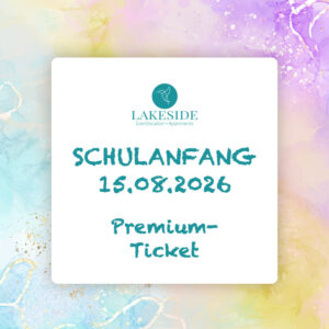 LAKESIDE Schulanfang 2026 | Premium-Bereich