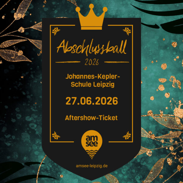 Ticketvorschau: Abschlussball am 27.06.2026 im amSee Leipzig, Aftershow